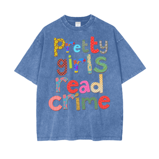 Pretty Girls Read Crime Shirt in Oversized Style - Bookish Shirts