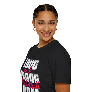 Loud And Proud Basketball Mom Shirt