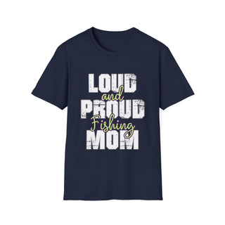 Loud And Proud Fishing Mom Shirt