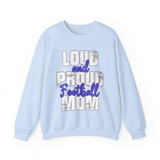 Football Mom Loud And Proud Sweatshirt