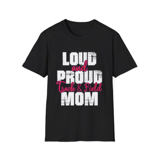 Loud And Proud  Track And Field Mom TShirt