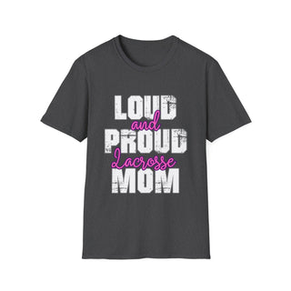 Loud And Proud Lacrosse Mom Shirt