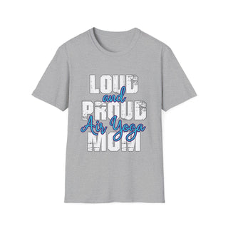 Loud And Proud Air Yoga Mom TShirt