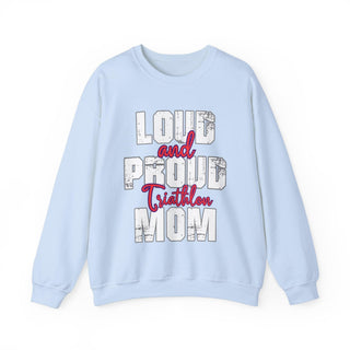 Triathlon Mom Loud And Proud Sweatshirt