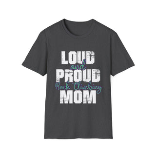 Loud And Proud Rock Climbing Mom TShirt