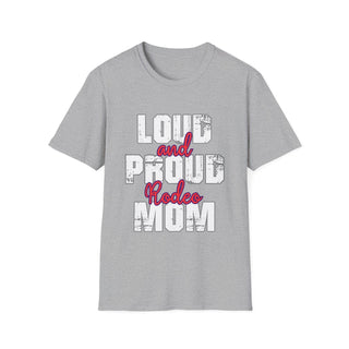 Loud And Proud Rodeo Mom TShirt