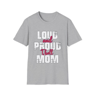 Loud And Proud Tball Mom TShirt