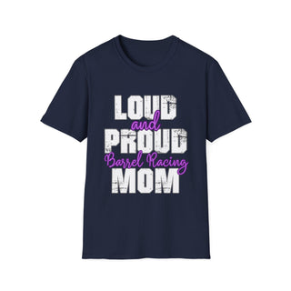 Loud And Proud Barrel Racing Mom TShirt