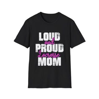 Loud And Proud Lacrosse Mom Shirt