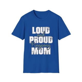 Loud And Proud Pingpong Mom TShirt