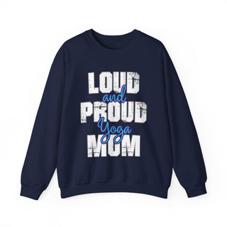 Yoga Mom Loud And Proud Sweatshirt