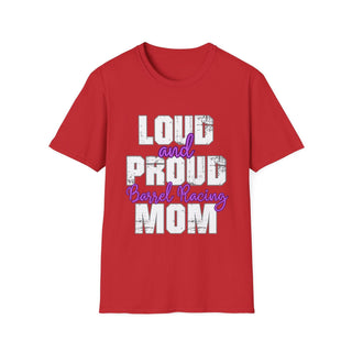 Loud And Proud Barrel Racing Mom TShirt