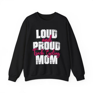 Track Cycling Mom Loud And Proud Sweatshirt