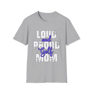 Loud And Proud Golf Mom TShirt