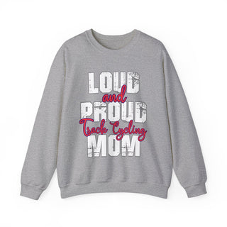 Track Cycling Mom Loud And Proud Sweatshirt