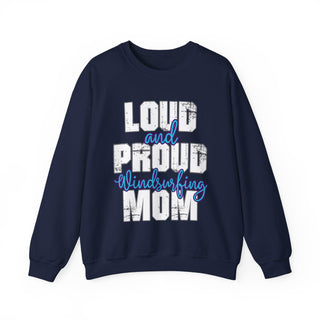 Windsurfing Mom Loud And Proud Sweatshirt