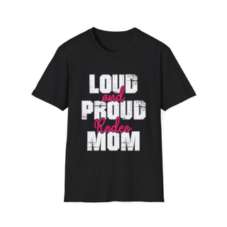 Loud And Proud Rodeo Mom TShirt