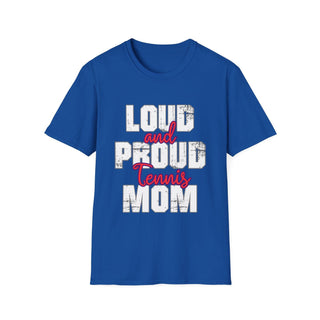 Loud And Proud Tennis Mom TShirt