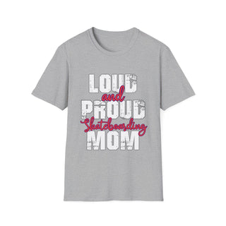 Loud And Proud Skateboarding Mom TShirt