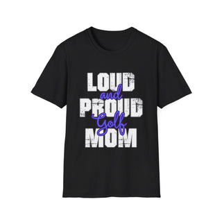 Loud And Proud Golf Mom TShirt