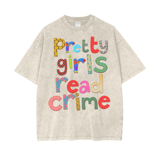 Pretty Girls Read Crime Shirt in Oversized Style - Bookish Shirts