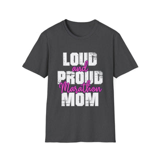 Loud And Proud Marathon Mom Shirt