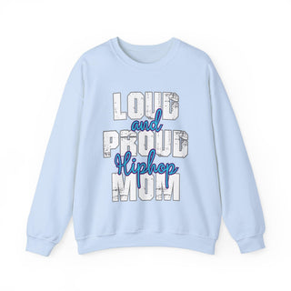 Hiphop Mom Loud And Proud Sweatshirt