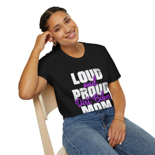 Loud And Proud Dirt Biker Mom Shirt