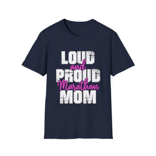 Loud And Proud Marathon Mom Shirt