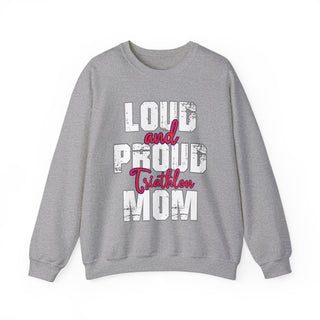 Triathlon Mom Loud And Proud Sweatshirt