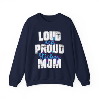 Hiphop Mom Loud And Proud Sweatshirt