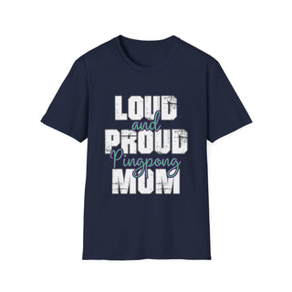 Loud And Proud Pingpong Mom TShirt