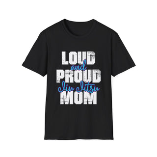 Loud And Proud Jiu Jitsu Mom Shirt