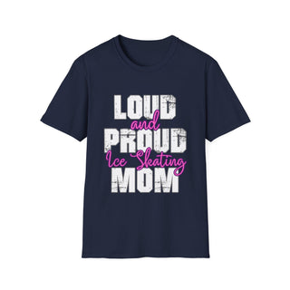 Loud And Proud Ice Skating Mom Shirt