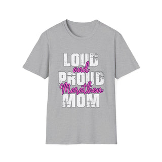 Loud And Proud Marathon Mom Shirt