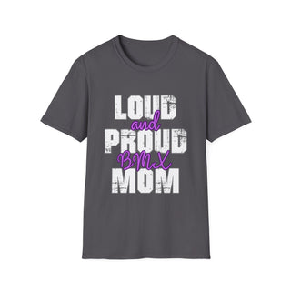 Loud And Proud BMX Mom TShirt