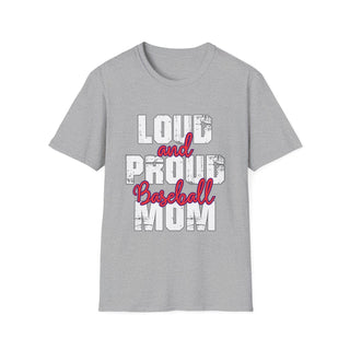 Loud And Proud Baseball Mom Shirt