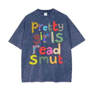 Oversized Pretty Girls Read Smut Shirt