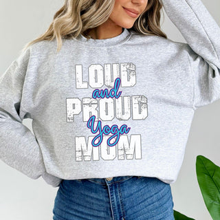 Yoga Mom Loud And Proud Sweatshirt