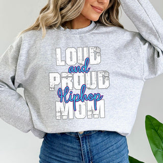 Hiphop Mom Loud And Proud Sweatshirt