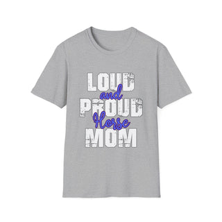 Loud And Proud Horse Mom TShirt