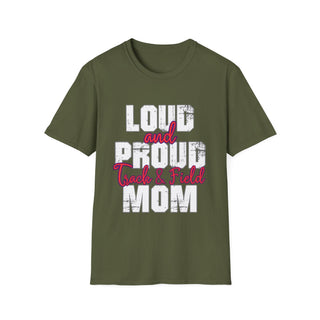 Loud And Proud  Track And Field Mom TShirt