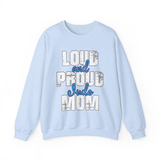 Judo Mom Loud And Proud Sweatshirt