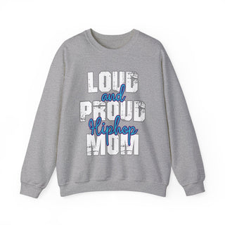 Hiphop Mom Loud And Proud Sweatshirt