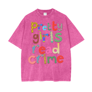 Pretty Girls Read Crime Shirt in Oversized Style - Bookish Shirts