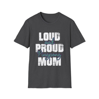 Loud And Proud Pingpong Mom TShirt