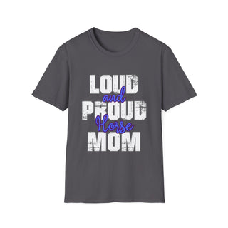 Loud And Proud Horse Mom TShirt