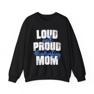 Windsurfing Mom Loud And Proud Sweatshirt