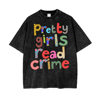 Pretty Girls Read Crime Shirt in Oversized Style - Bookish Shirts