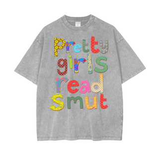 Oversized Pretty Girls Read Smut Shirt